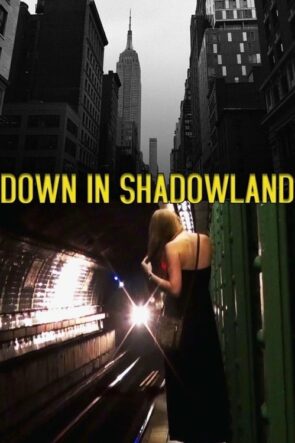 Down in Shadowland (2014)
