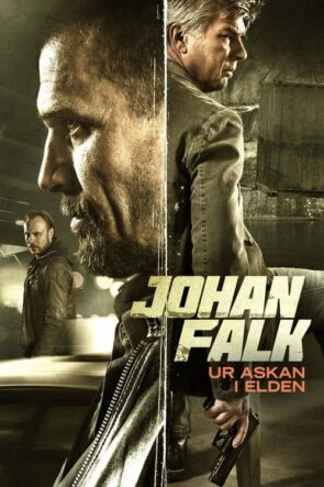 Johan Falk: Ur askan i elden (2015)