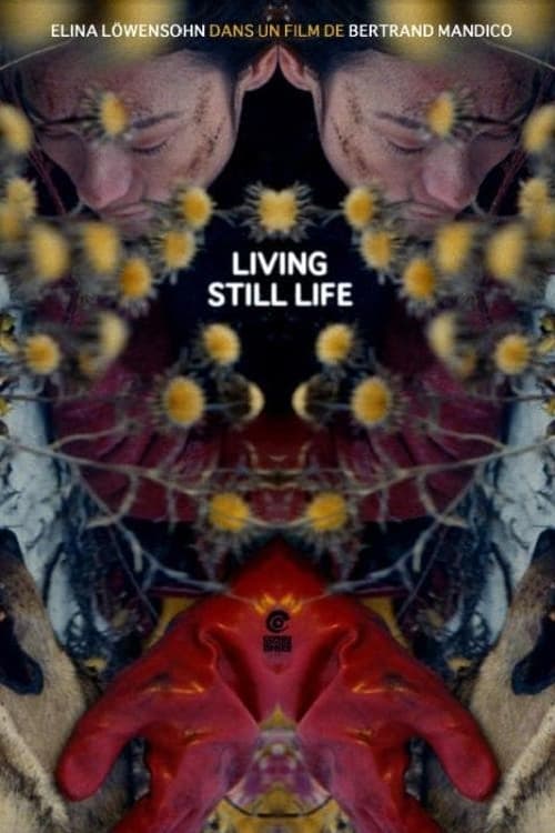 La résurrection des natures mortes (Living Still Life) (2014)