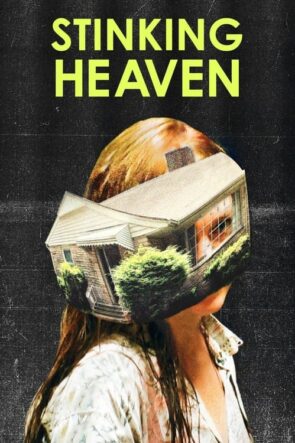 Stinking Heaven (2015)