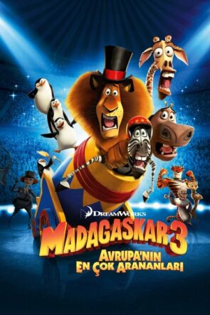 Madagaskar 3: Avrupa’nın En Çok Arananları (2012)