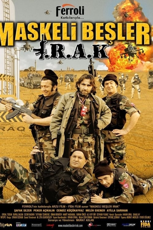 Maskeli Beşler: Irak (2007)